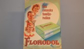 Äldre affisch. Florodol.
