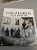 Gamla Laholm. 1991-2008