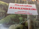 Äldre Julkalaendrar. 1967, 1968 & 1985.