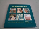 Diverse Laholms Keramik & Boken Laholmskeramik, Christina Lindvall Nordin.