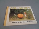 Solägget. 1974 Bilderbok av Elsa Beskow.