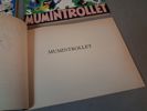TOVE JANSSON. Mumintrollet Nr: 1, 2, 3 & 4 tryckta 1989 & nr 14 tryckt 1971.