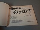 TOVE JANSSON. Mumintrollet Nr: 1, 2, 3 & 4 tryckta 1989 & nr 14 tryckt 1971.