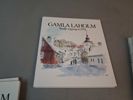 GAMLA LAHOLM. 1992, 1995x2, 1996 & 2000.