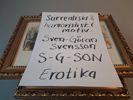 11 inramade. Sven-Göran Svensson. S-G-SON. Erotika, motiv, surrealistiskt.
